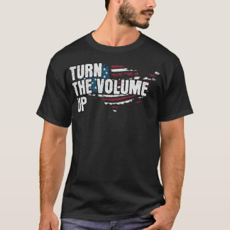 T-shirt Turn The Volume Up Newyork Lover Patriotic US