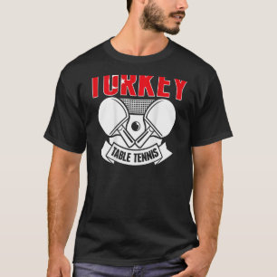 T-shirt Turquie Tennis De Table Soutien Ping Pong Turc Te