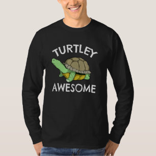 T-shirt Turtley Incroyable Pun Drôle Tortue Amateurs de To