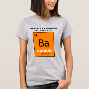 T-shirt Tuteur de chimie Pun Baryum