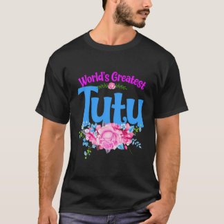 T-shirt Tutu Le Plus Grand Du Monde - Grand-Mère Américain