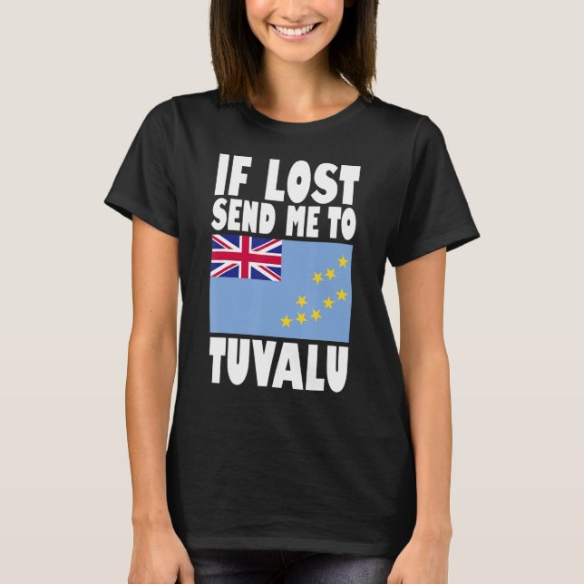 T-shirt Tuvalu Drapeau design Si perdu envoyez-moi à Tuval (Devant)