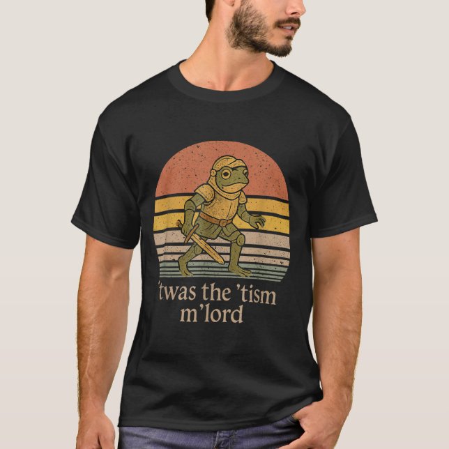 T-shirt Twas The Tism M Lord Frog Knight - Autism Awarenes (Devant)