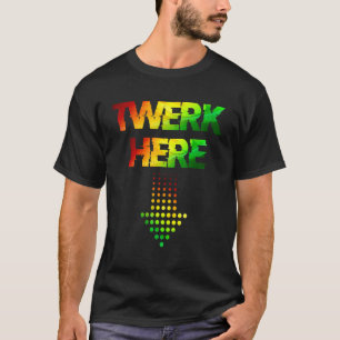 T-shirt Twerk Here Club Party Danser pour les hommes