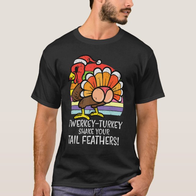 T-shirt Twerkey Turquie Thanksgiving Twerk Dance Women Gir (Devant)