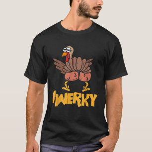T-shirt Twerky Thanksgiving Funny Twerking Turkey Dance Gi