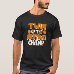 T-shirt Twin Of The Birthday Champ Boys Basketball Party
