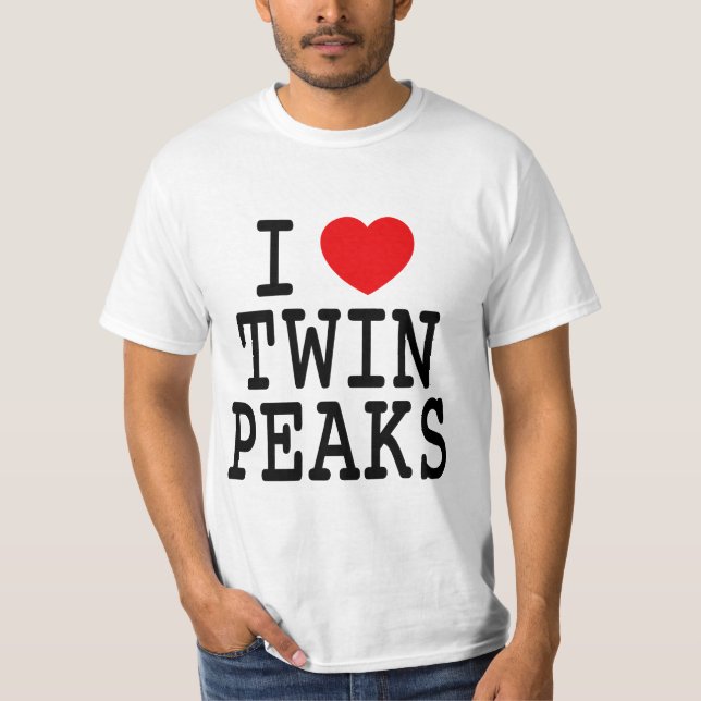 T-shirt Twin Peaks... i love (Devant)