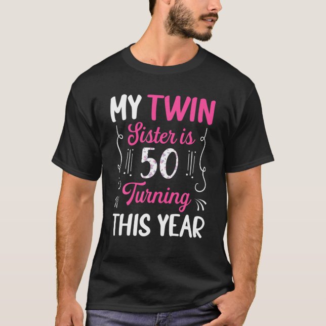 T-shirt Twin Soeur Est 50 Tourning Cette Année Mignonne 50 (Devant)