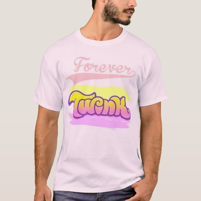 T-shirt Twink pour toujours (Devant)