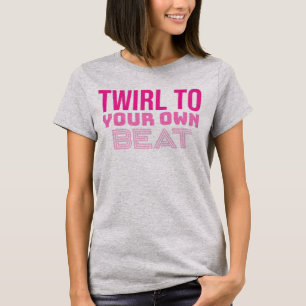 T-shirt Twirl À Votre Propre Baton Baton Twirler