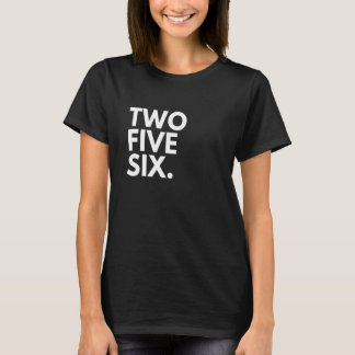 T-shirt TWO FIVE SIX Area Code 256 Huntsville AL Alabama U