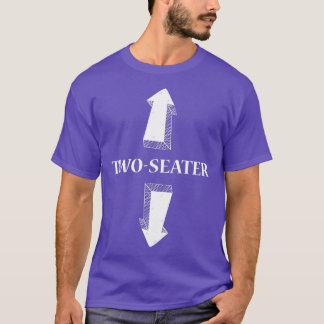 T-shirt Two Seater Funny Adult Humor Popular Quote
