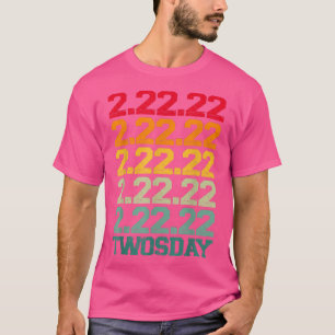 T-shirt TWOSDAY Février 22 2022 Funny 22222 Retro Vinta
