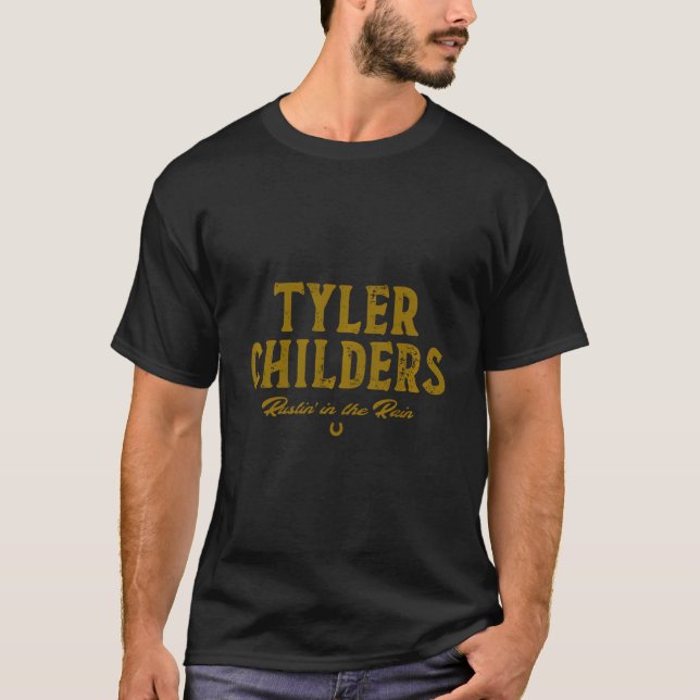 T-shirt Tyler Childers - Rustin' Type (Devant)