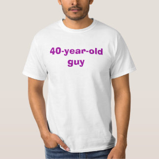 T-shirt Type de 40 ans