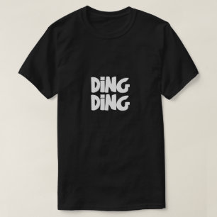 T-shirt Typographie amusante Ding Ding