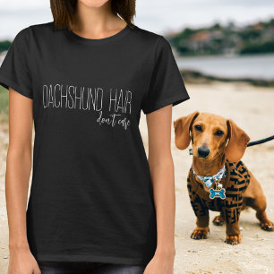 T-shirt Typographie blanche « Dachshund Hair Don’t Care »