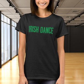 T-shirt Typographie branchée de danse irlandaise en vert
