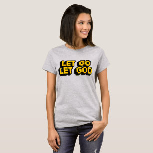 T-shirt Typographie chrétienne tendance « Lâcher prise, Di