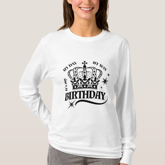 T-shirt Typographie de citation d'anniversaire à couronne  (Devant)