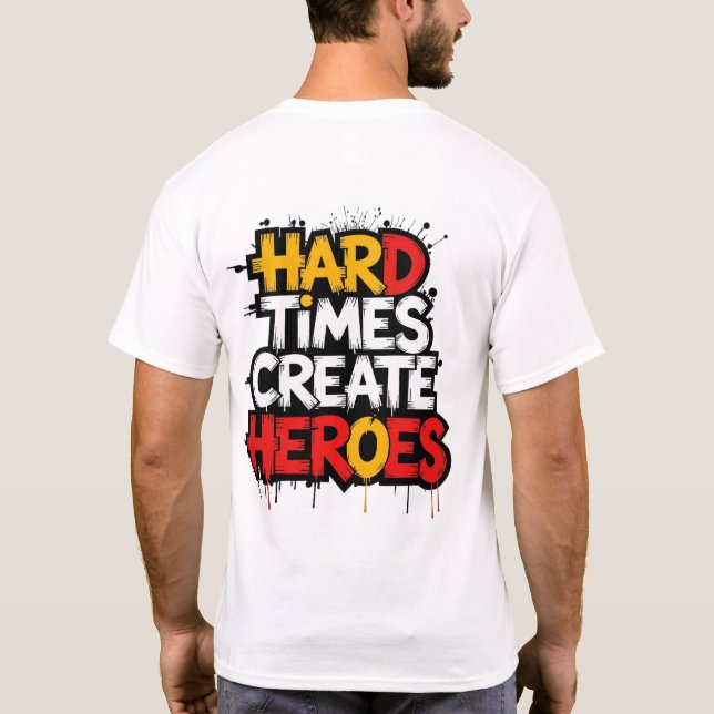 T-shirt Typographie de citations "Les temps difficiles cré (Dos)