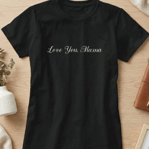 T-shirt Typographie de script Love You Mama