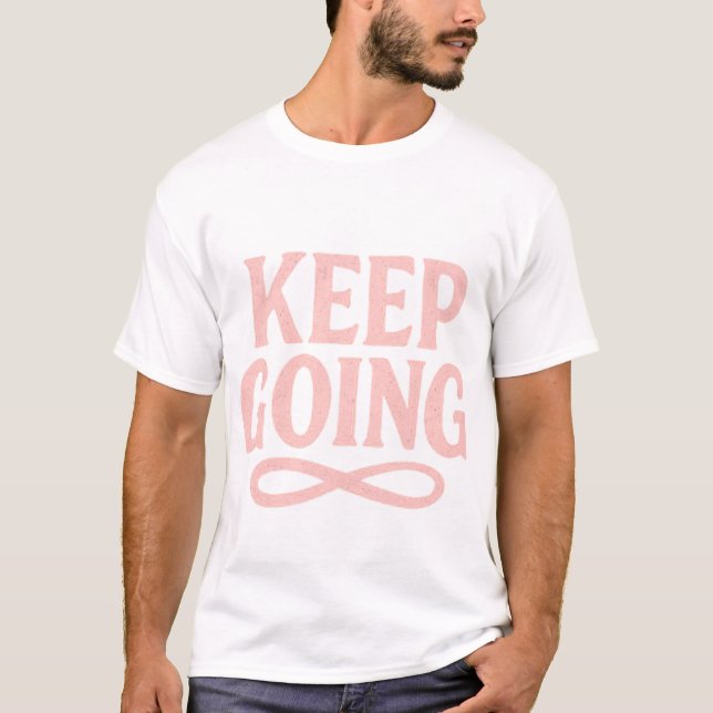 T-shirt Typographie de script rétro « Continuez » – TEE MO (Devant)