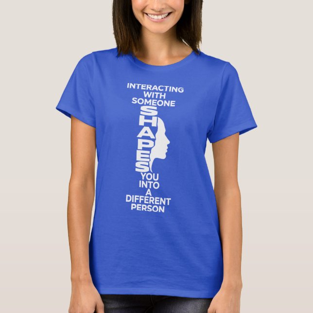 T-shirt Typographie Interagir avec quelqu'un façonne (Devant)