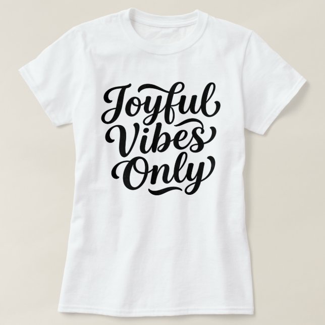 T-shirt Typographie Joyeuses Vibrations (Design devant)