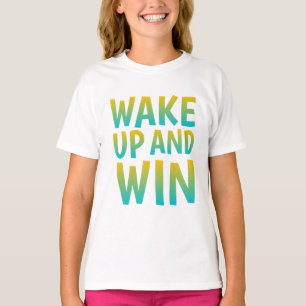 T-shirt Typographie Motivationnelle Réveille-Toi et Gagne