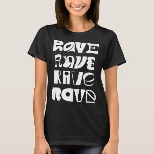 T-shirt Typographie Rave