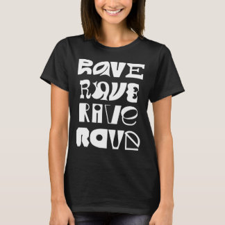 T-shirt Typographie Rave