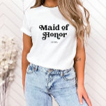 T-shirt Typographie simple de Boho Retro | Maid of Honor<br><div class="desc">Ce T-shirt à la mode et simple,  avec les mots "Maid of Honor" dans la typographie noire rétro,  avec un espace pour son nom,  est le cadeau idéal pour les membres de votre fête de mariage.</div>