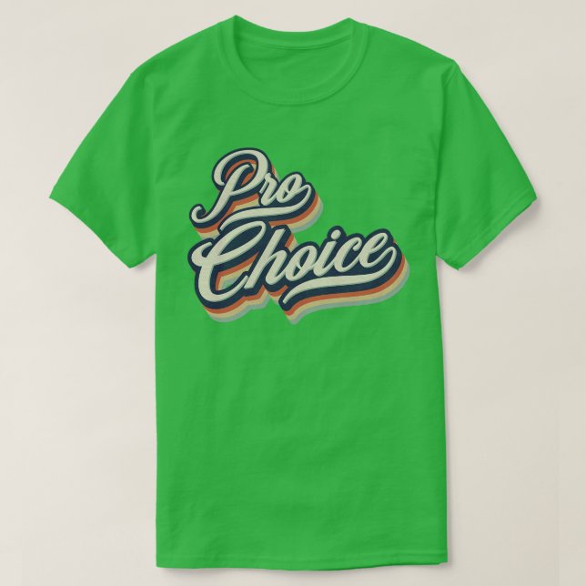 T-shirt Typographie Vintage Pro Choice (Design devant)