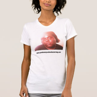 T-shirt tyramail, www.youknowyoudeadazzwrong.com