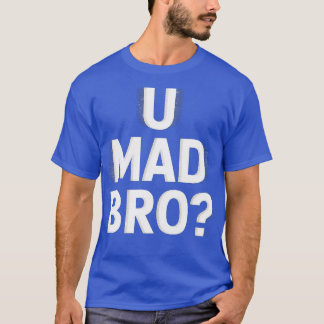 T-shirt U Mad Bro Classic-Photoroom