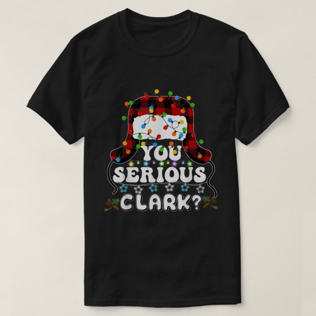 T-shirt U Serious Clark vacances de Noël laid Noël (Design devant)