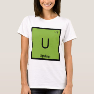 T-shirt U - Updog ce qui est symbole de Tableau périodiqu