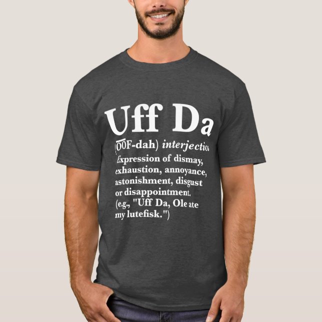 T-shirt Uff Da Definition (Devant)