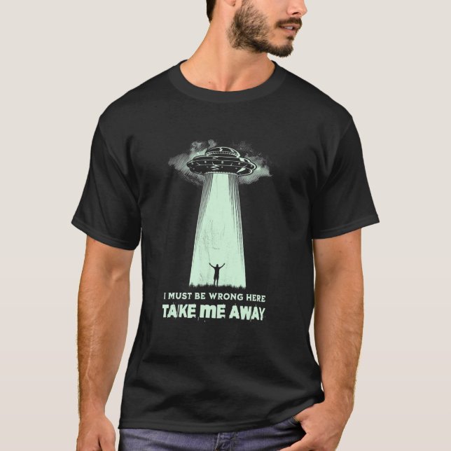 T-shirt Ufo Take Me Away Alien (Devant)
