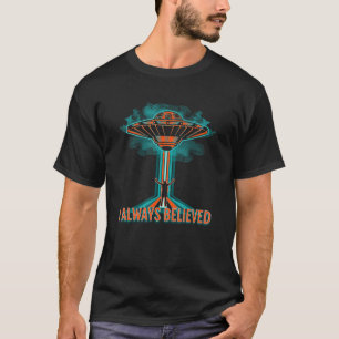 T-shirt UFO UAP Hunter Je Croyais Toujours Conspiration Al