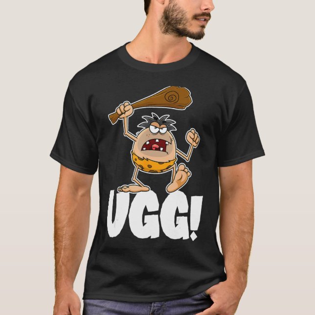 T-shirt Ugg Restez Éloigné De Mon Jardin Primitive Caveman (Devant)
