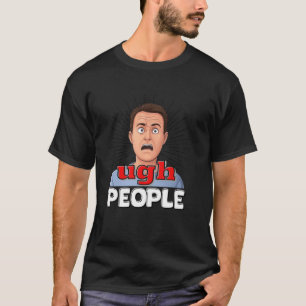 T-shirt UGH drôle personnes dégoûtées humour sarca