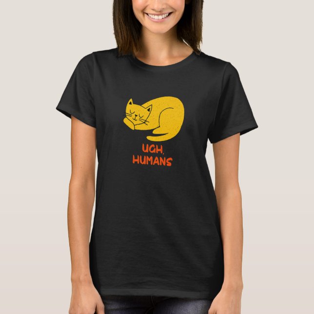 T-shirt Ugh Humans Cat  Introvert Kitten Antisocial Cat Mo (Devant)