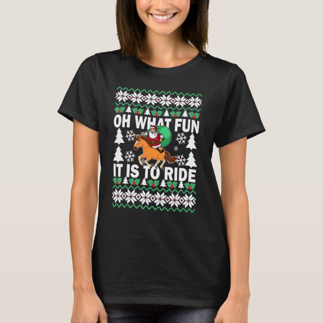 T-shirt UGLY Christmas Oh What Fun It Is To Ride Horse   B (Devant)