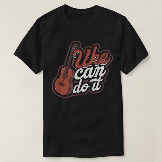 T-shirt Uke can do it - Musician's Harmony and Classical M (Design devant)