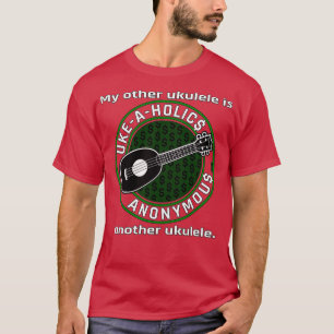 T-shirt UkeAHolics Anonyme Mon Autre Ukulele Est Un Autre 