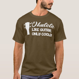 T-shirt Ukulele Comme Guitare Uniquement Coolerfor Fier Uk