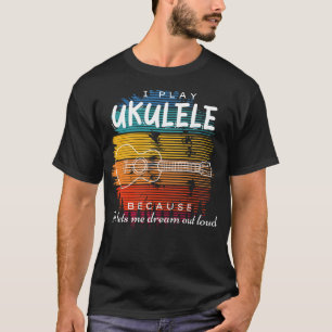 T-shirt Ukulele Daydream : Strumming Musical Imaginaires